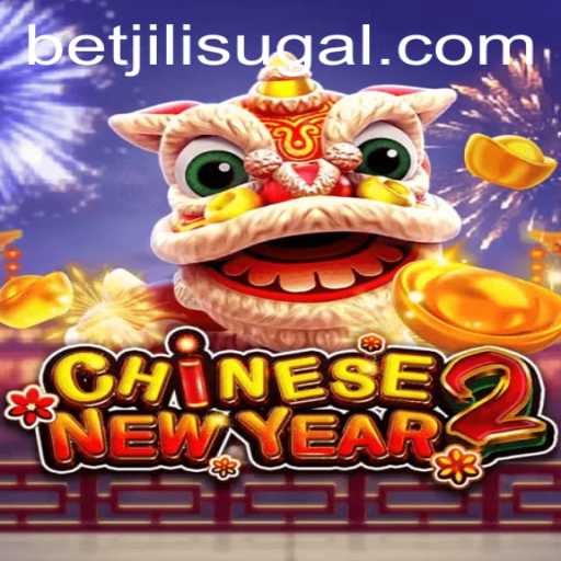 Exploring the Intricacies of CHINESENEWYEAR2 and the Role of BET JILI