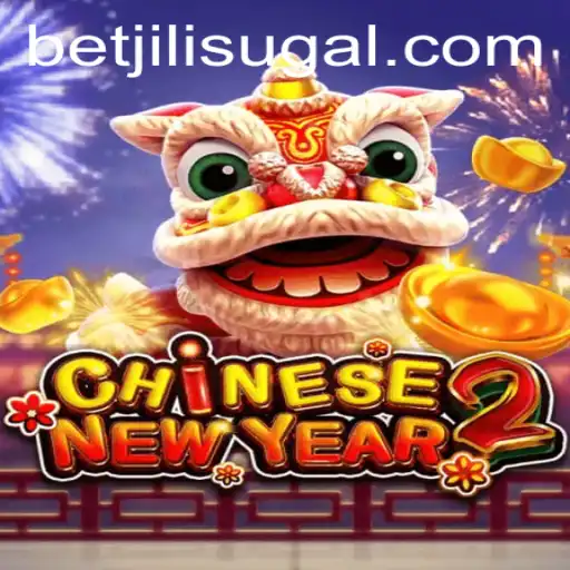 Exploring the Intricacies of CHINESENEWYEAR2 and the Role of BET JILI