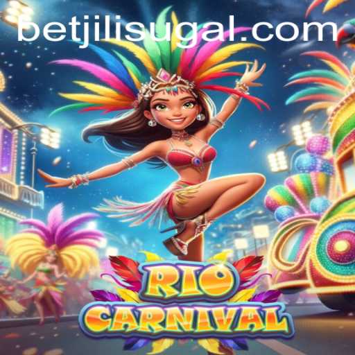 Discover the Vibrant World of RioCarnival with BET JILI